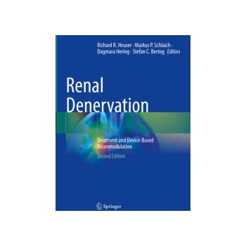 Image 1 of Renal Denervation | Richard R. Heuser, Markus P. Schlaich, Dagmara Hering, Stefan C. Bertog