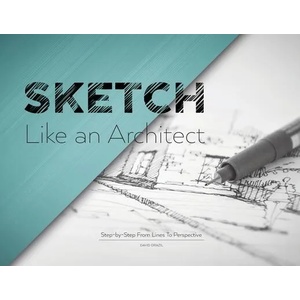 Sketch Like an Architect (ISBN: 9788090762800)