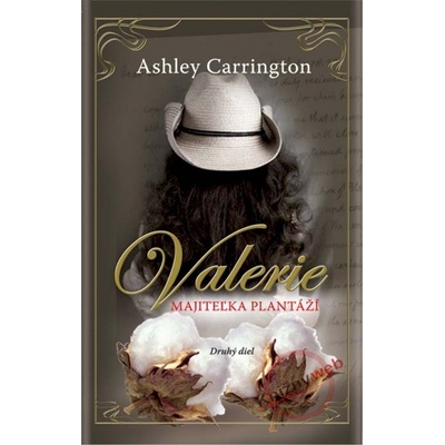 Valerie - Majiteľka plantáží 2. diel - Ashley Carrington