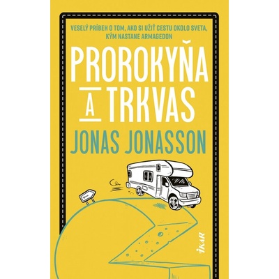 Prorokyňa a trkvas