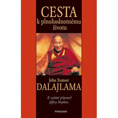Cesta k plnohodnotnému životu - Jeho Svatost dalajlama - 2.vydání