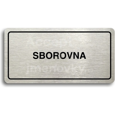 ACCEPT Piktogram SBOROVNA - stříbrná tabulka - černý tisk