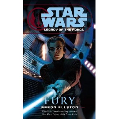 Star Wars: Legacy of the Force - Fury - Aaron Allston