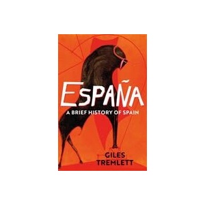 Espana: A Brief History of Spain (ISBN: 9781789544381)