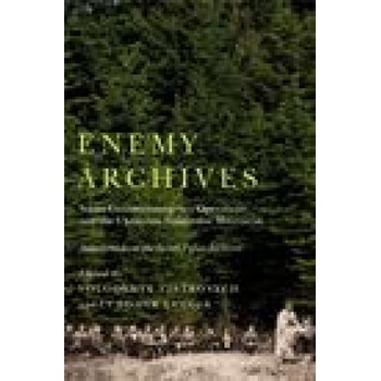 Enemy Archives: Soviet Counterinsurgency Operations and the Ukrainian Nationalist Movement Selections from the Secret Police Archives