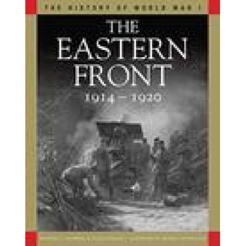 The Eastern Front 1914-1920 | David Jordan, Dennis Showalter