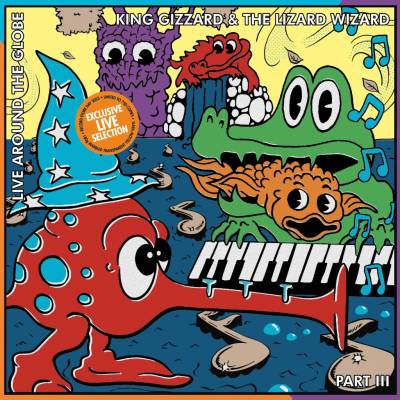KING GIZZARD & THE LIZARD - LIVE AROUND THE GLOBE - PART III LP