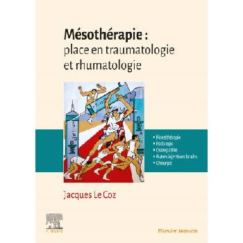 Mésothérapie : place en traumatologie et rhumatologie | Jacques Le Coz