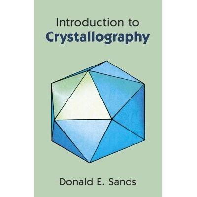 Introduction to Crystallography Sands Donald E.Paperback