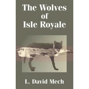 Wolves of Isle Royale | L David Mech (ISBN: 9781410202499)