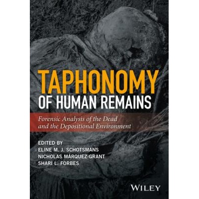 Taphonomy of Human Remains Schotsmans Eline M.