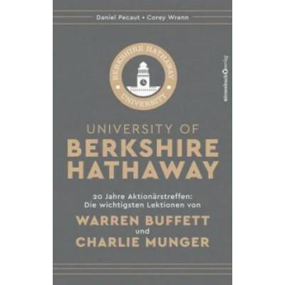 University of Berkshire Hathaway | Daniel Pecaut, Corey Wrenn, Matthias Schulz