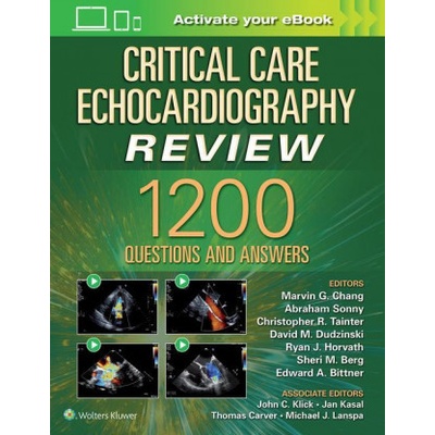 Critical Care Echocardiography Review Marvin G. Chang,Abraham Sonny,David Dudzinski