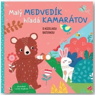 Malý medvedík hľadá kamarátov s kúzelnou baterkou - Kolektív