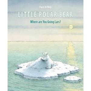 Little Polar Bear | Hans de Beer, Hans de Beer (ISBN: 9780735842649)