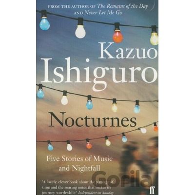 Nocturnes: Five Stories Of Music And Nightfall - Kazuo Ishiguro