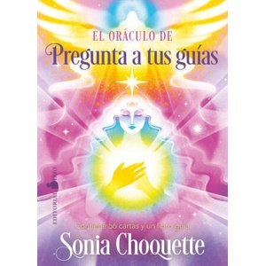 Oráculo de Pregunta a tus guías | SONIA CHOQUETTE (2024)