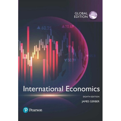 International Economics, Global Edition James Gerber