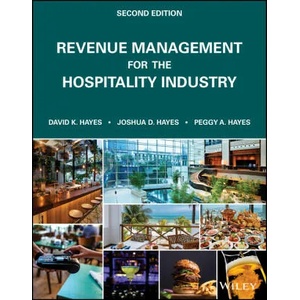 Revenue Management for the Hospitality Industry, Second Edition (ISBN: 9781119790778)
