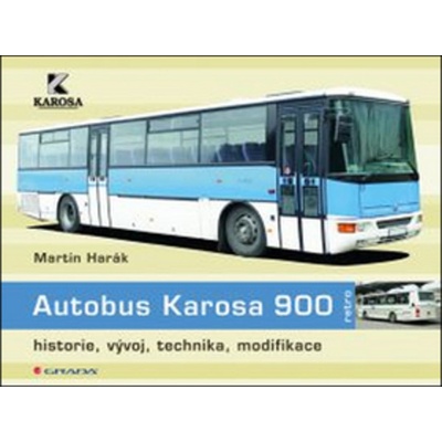 Autobus Karosa 900 - historie, vývoj, technika, modifikace