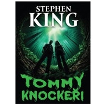 Tommyknockeři - Stephen King