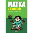 Matka v koncích