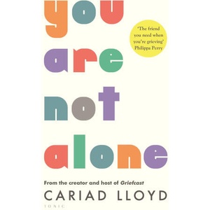 You Are Not Alone | Lloyd Cariad Lloyd (ISBN: 9781526621870)