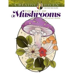 Creative Haven the Art of Mushrooms | Hannah Konetzki (ISBN: 9780486853093)