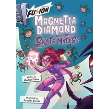 Magnetta Diamond and the Skate Mates - (Fusion Reader) (Pindar Heather)