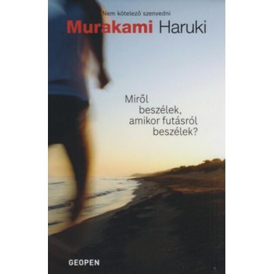 Miről beszélek, amikor futásról beszélek?