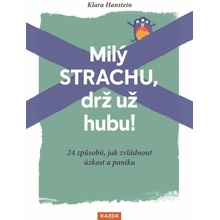 Milý strachu, drž už hubu 24 způsobů, - Klara Hansteinová