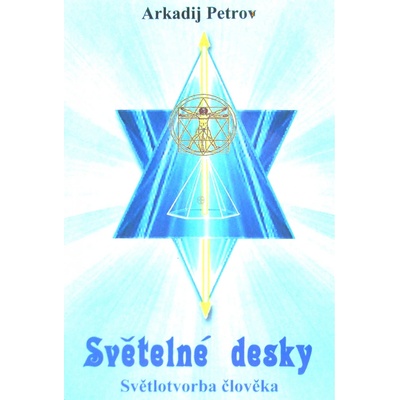 Arkadij Petrov: Světelné desky 1 - Světlotvorba člověka