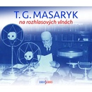 Audioknihy T. G. Masaryk na rozhlasových vlnách