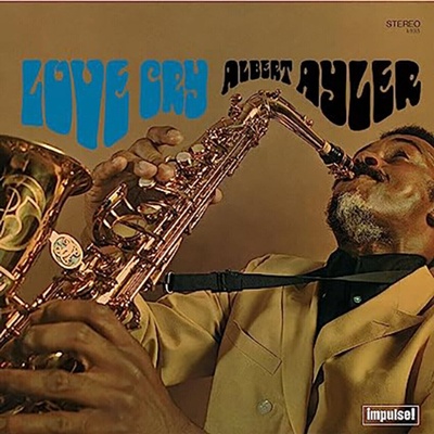 Albert Ayler - Love Cry (LP) (602455406644)