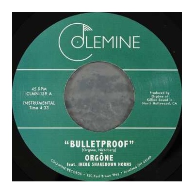 Orgone - 7" Bulletproof LP