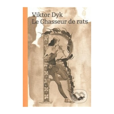 Le Chasseur de rats - Viktor Dyk