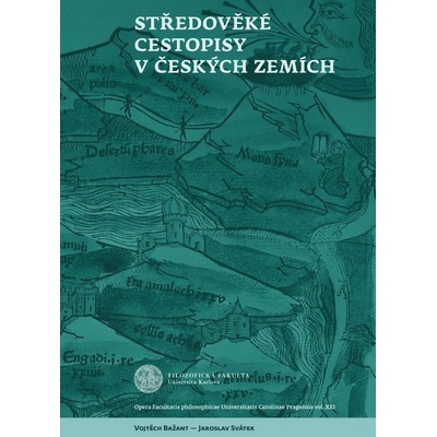 Bažant, Vojtěch - Středověké cestopisy v Českých zemích