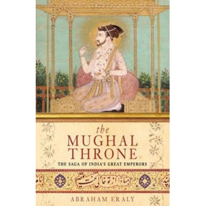 Mughal Throne | Abraham Eraly (ISBN: 9780753817582)