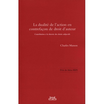 La dualité de l'action en contrefaçon de droit d'auteur | Masson