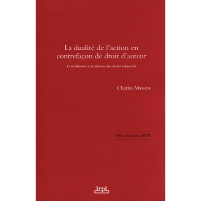 La dualité de l'action en contrefaçon de droit d'auteur | Masson