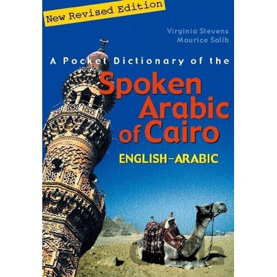 A Pocket Dictionary of the Spoken Arabic of Cairo: Englisha Arabic