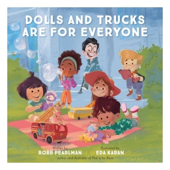 Running Press, U. S Dolls and Trucks Are for Everyone | Eda Kaban