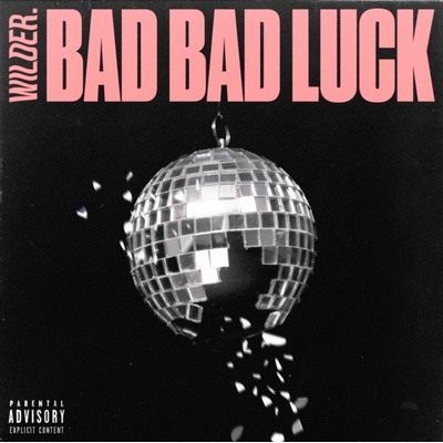WILDER. - Bad Bad Luck CD