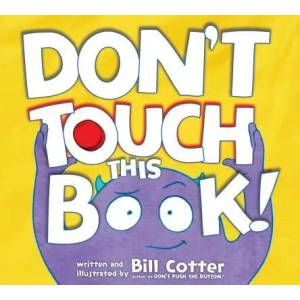 Don't Touch This Book! | Bill Cotter (ISBN: 9781492648048)