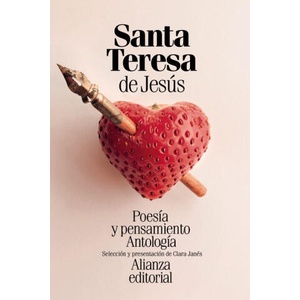POESÍA Y PENSAMIENTO DE SANTA TERESA DE JESÚS | SANTA TERESA DE JESUS (ISBN: 9788491813125)