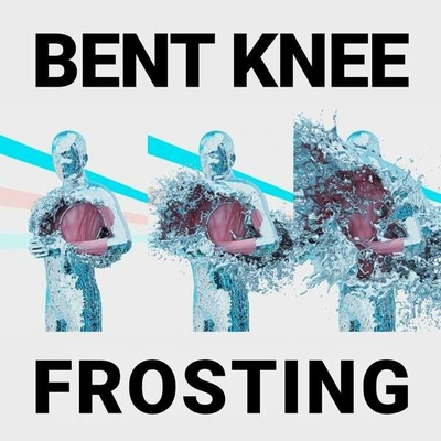 BENT KNEE - FROSTING CD