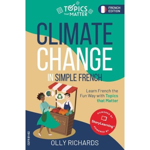 Climate Change in Simple French | Olly Richards (ISBN: 9781914190162)
