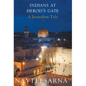Indians at Herod's Gate | Navtej Sarna (ISBN: 9788129134516)