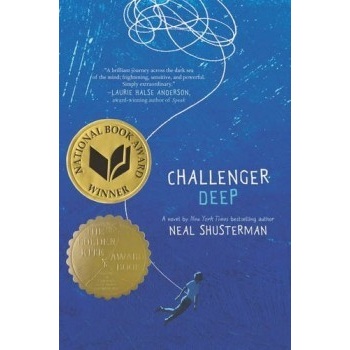 Challenger Deep - Neal Shusterman, Brendan Shusterman