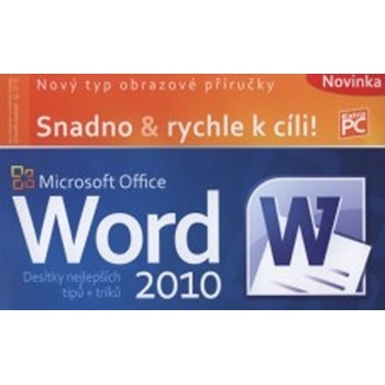 MS Office Word 2010 - Petr Broža, Roman Kučera